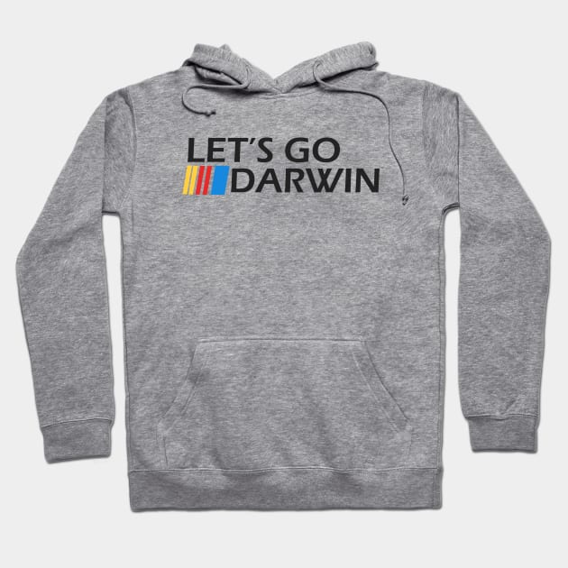 Let's Go Darwin vintage Hoodie by Sick One